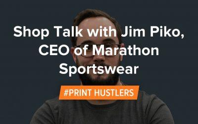 Shop Talk with Jim Piko, CEO of Marathon Sportswear