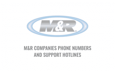 The M&R Companies’ Phone Numbers and Support Hotlines