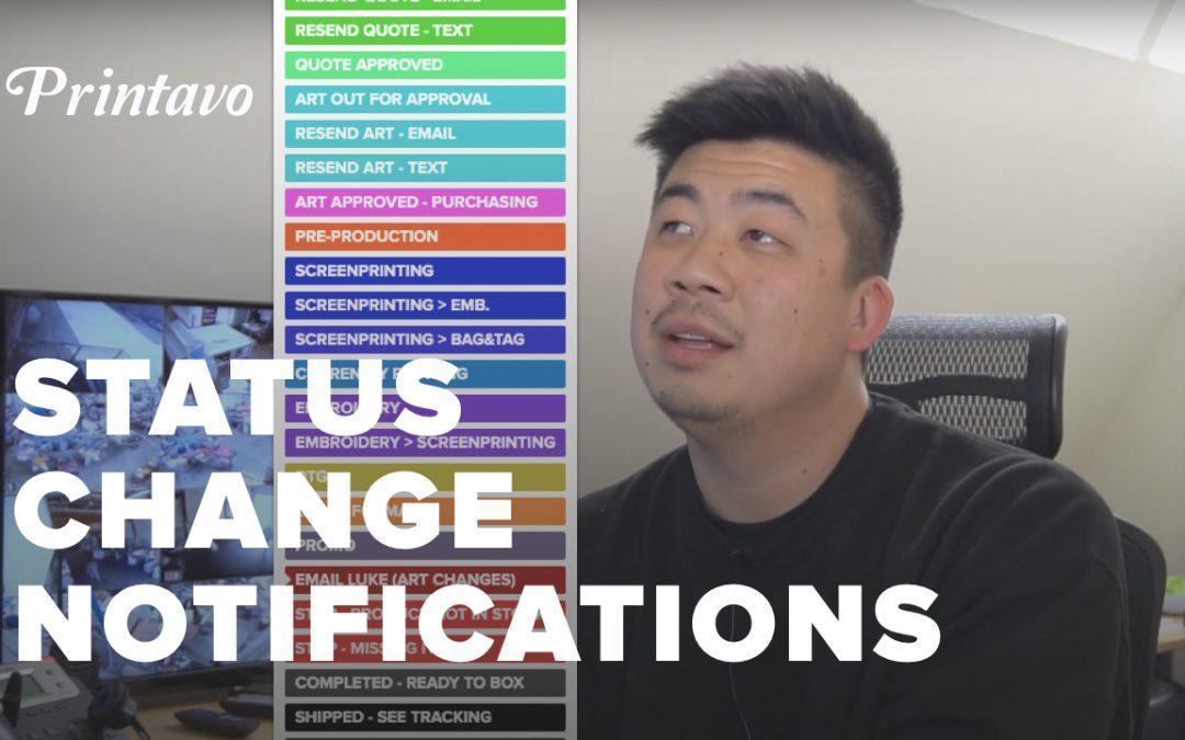 16 Ideas for Status Change Notifications in Printavo