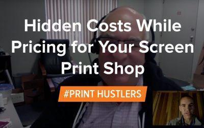 Hidden Costs While Pricing for Your Screen Print Shop