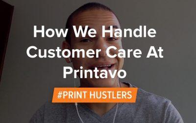 How We Handle Customer Care At Printavo