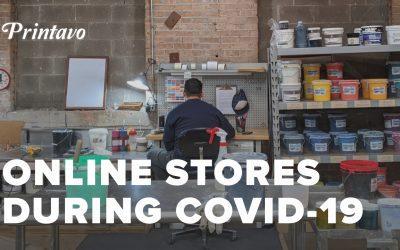 How Print Shops Are Using Online Stores During The COVID-19 Crisis