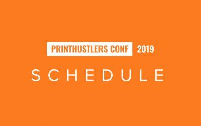 PrintHustlers Conf 2019 Schedule and Info