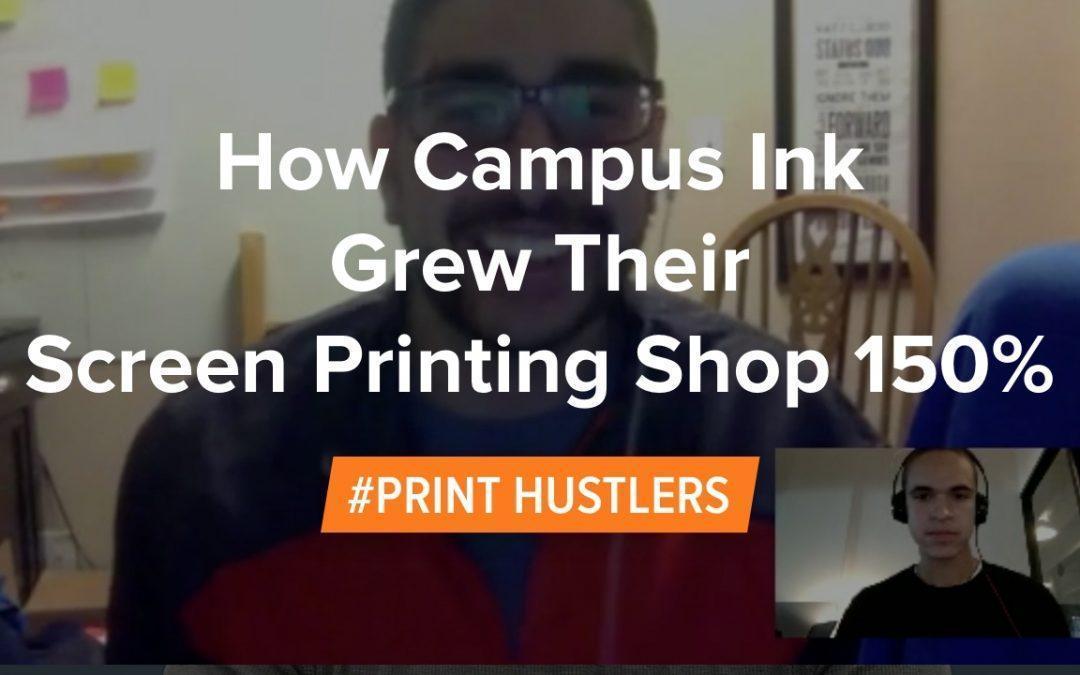 How Campus Ink Grew Their Screen Printing Shop 150%