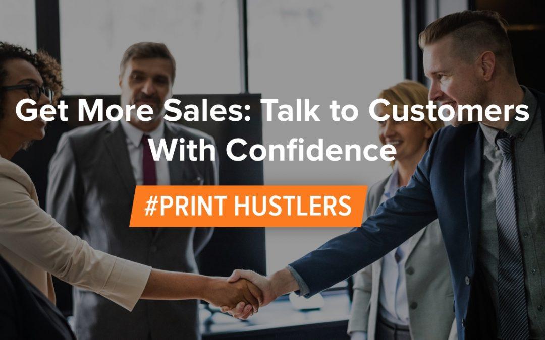 Get More Sales: Talk to Customers With Confidence