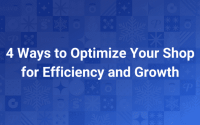 Four Important Areas to Optimize in Your Shop for Long-Term Growth