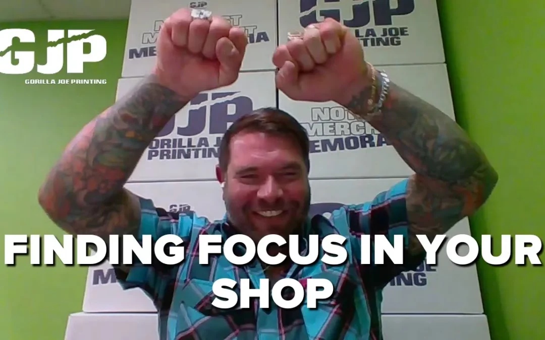 Finding Your Shop’s Focus with Gorilla Joe Printing