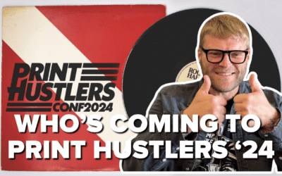 Print Hustlers Conf 2024 is Coming!